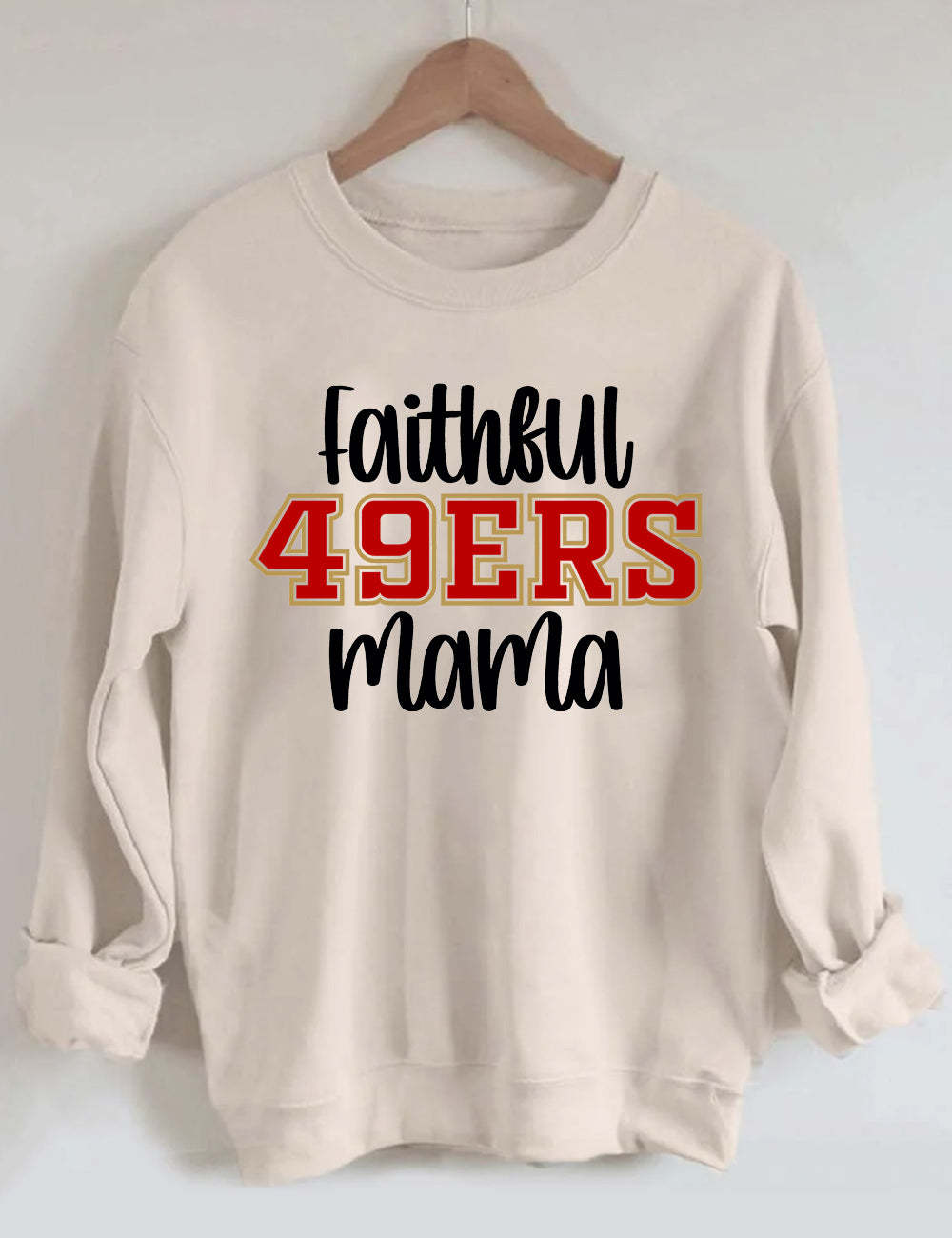 Faithful 49ers Mama Football Unisex Sweatshirt Sand