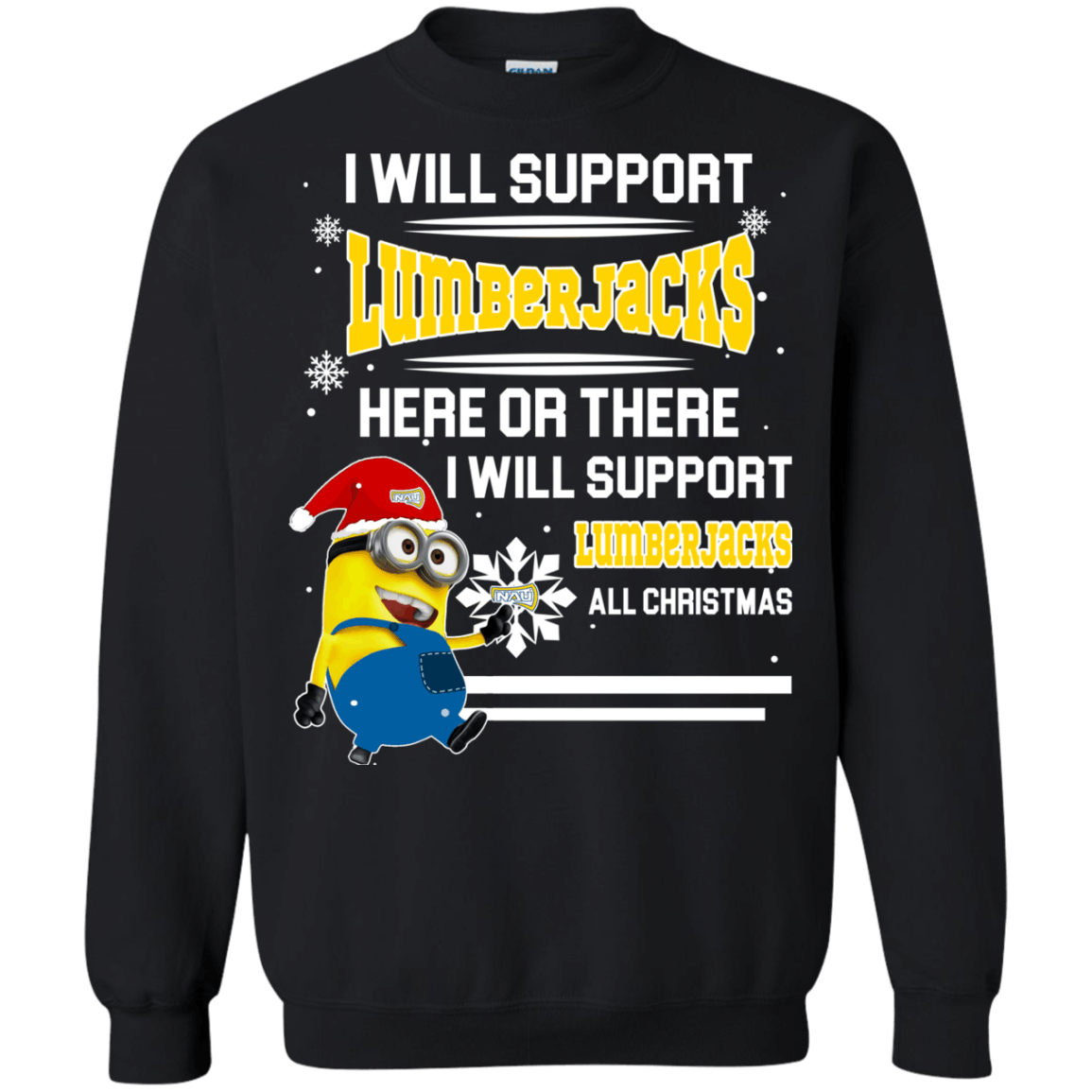 Fantastic Northern Arizona Lumberjacks Minion Ugly Christmas Sweaters Support Here Or There All Christmas Sweatshirts