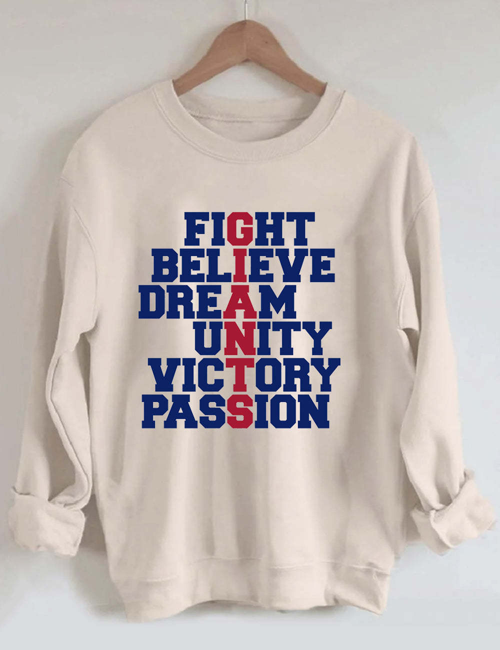 Fight Believe Dream Unity Victory Passion Giants Football Unisex Sweatshirt Sand