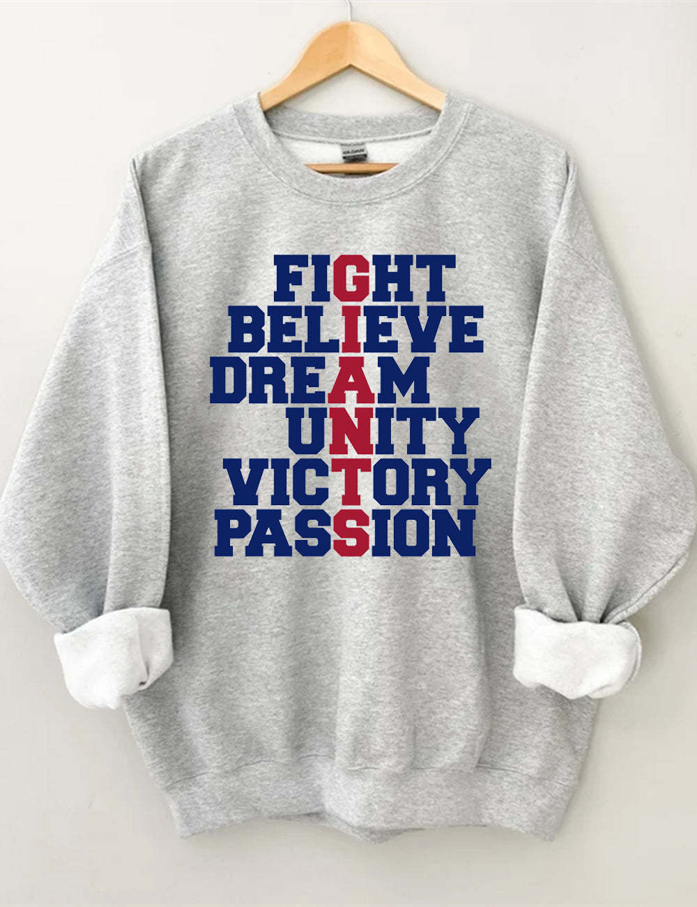 Fight Believe Dream Unity Victory Passion Giants Football Unisex Sweatshirt Sport Grey