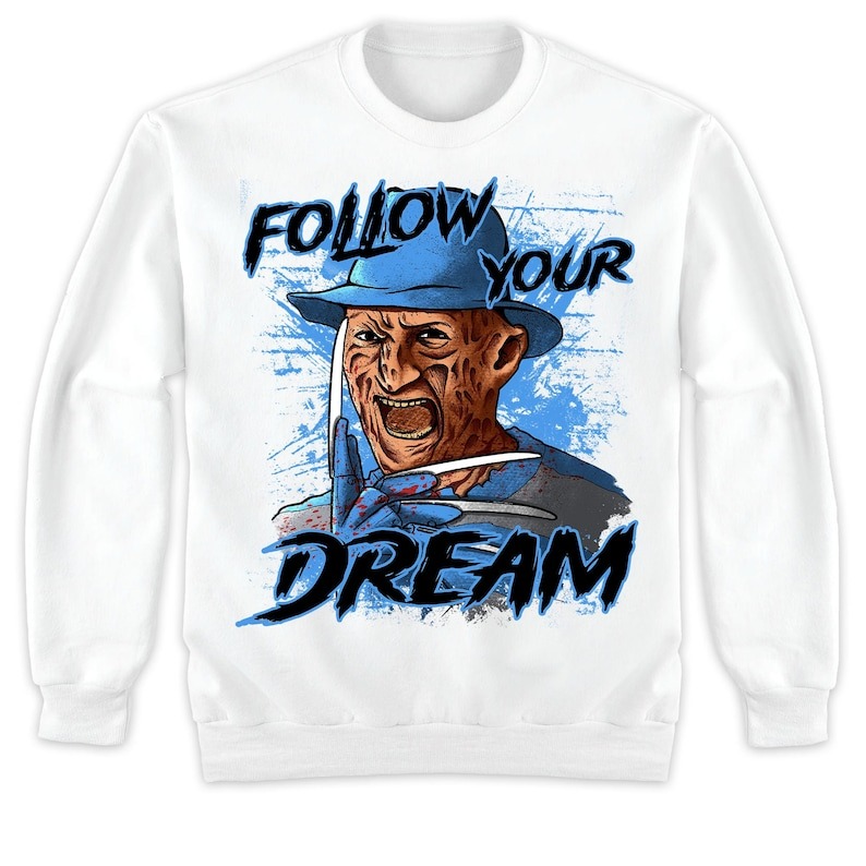 Follow Your Dream Graphic Unisex Sweatshirt Style 1-White