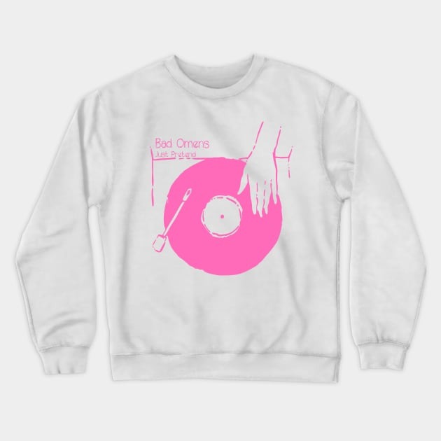 Get Your Vinyl - Just Pretend Crewneck Sweatshirt