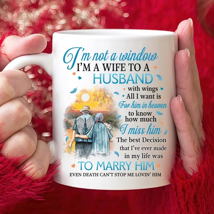 I'M NOT A WIDOW I'M A WIFE TO A HUSBAND WITH WINGS MEMORIAL MUG GIFT TO MY HUSBAND IN HEAVEN ON ANNIVERSARY BIRTHDAY FATHER'S DAY