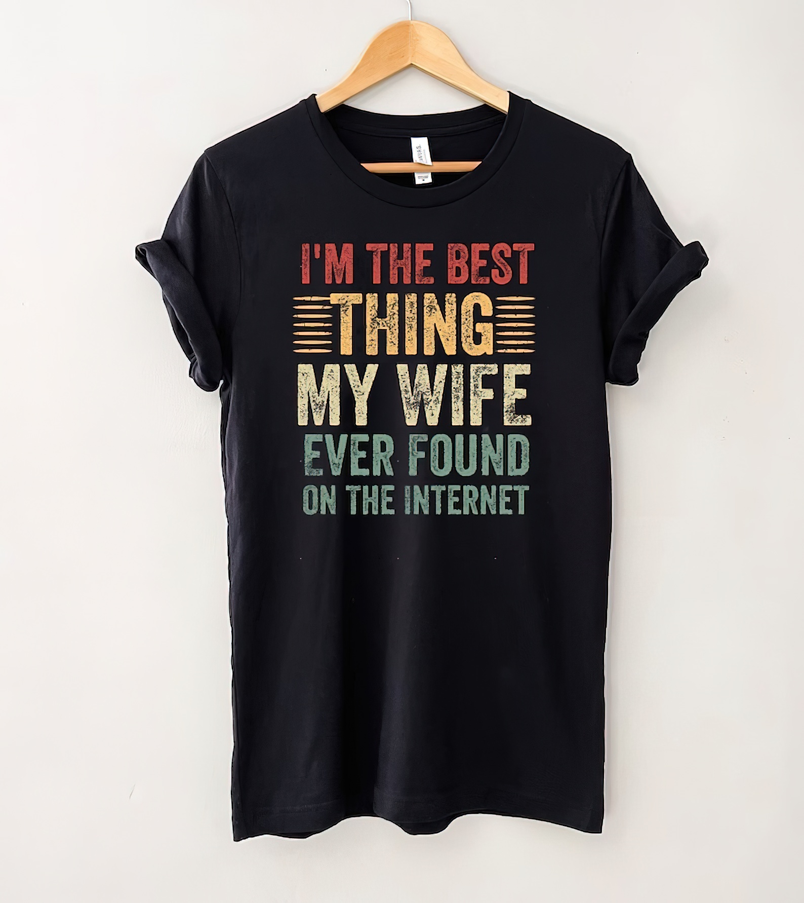 I'm The Best Thing My Wife Ever Found On The Internet Vintage T-Shirt, Fathers Day Shirt, Gift For Him-gigapixel-standard-scale-2_00x