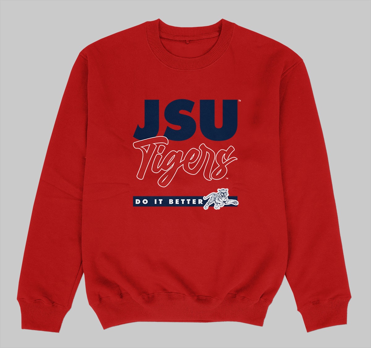 JACKSON STATE DOES IT BETTER SWEATSHIRTS RED COLOR