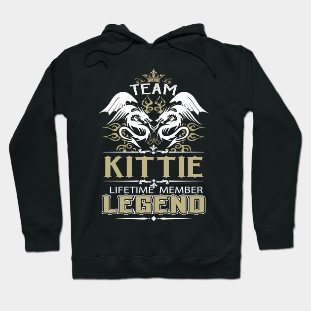 Kittie Name T Shirt - Team Kittie Lifetime Member Legend Name Gift Item Tee Hoodie