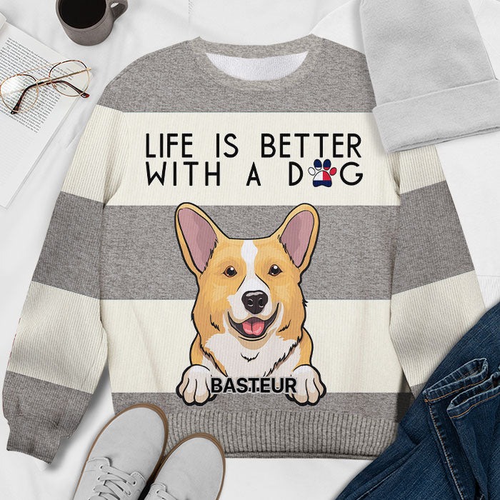 Life Is Better With A Dog - Personalized Custom Unisex Ugly Christmas Sweatshirt, Wool Sweatshirt, All-Over-Print Sweatshirt - Gift For Dog Lovers, Pet Lovers, Christmas Gift