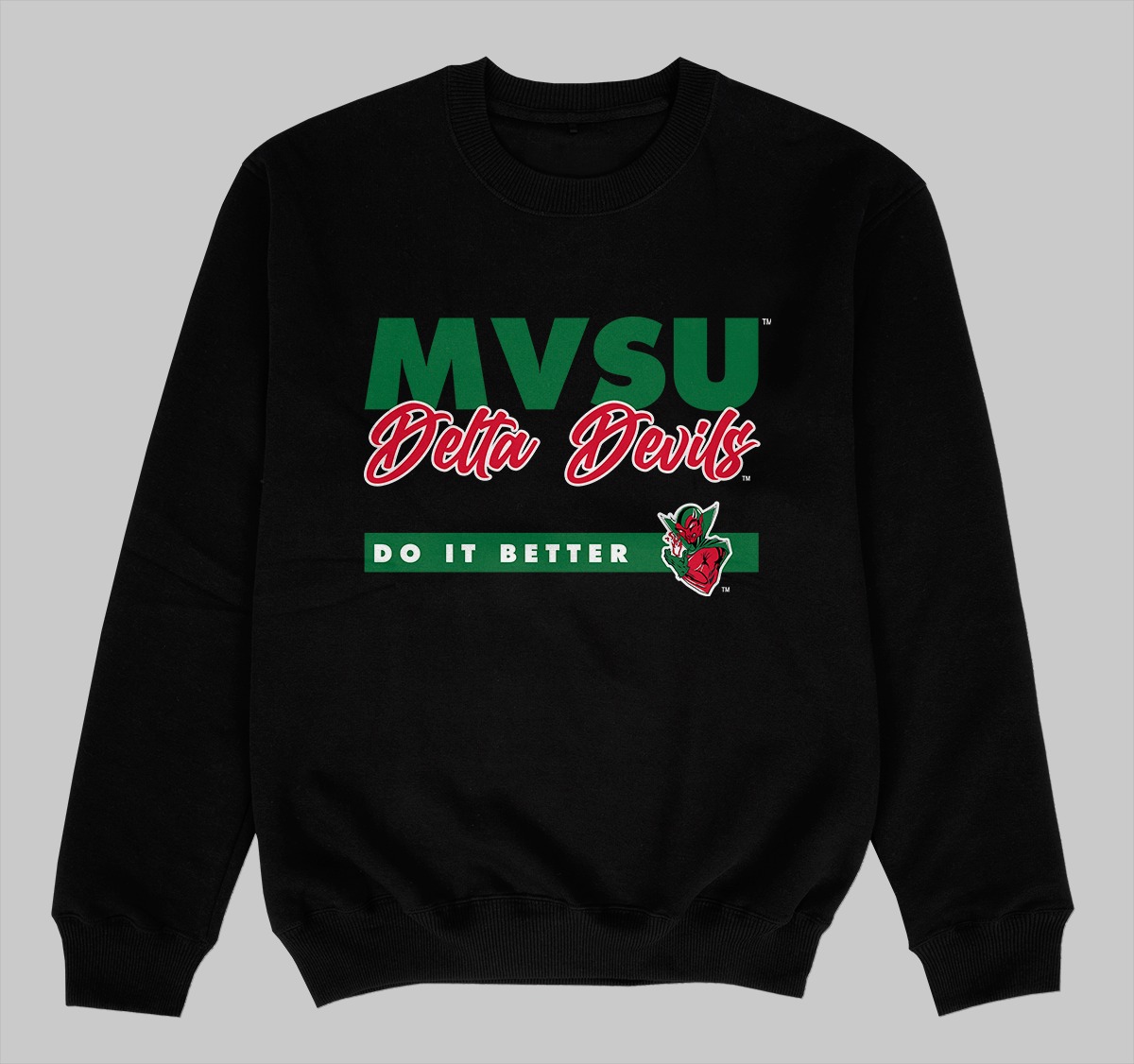 MVSU DOES IT BETTER SWEATSHIRTS BLACK COLOR