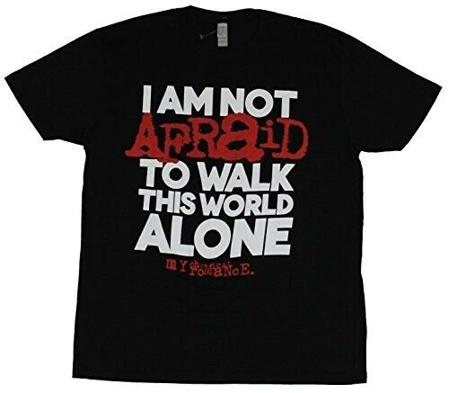 My Chemical Romance âI Am Not Afraid To Walk This World Aloneâ T-Shirt