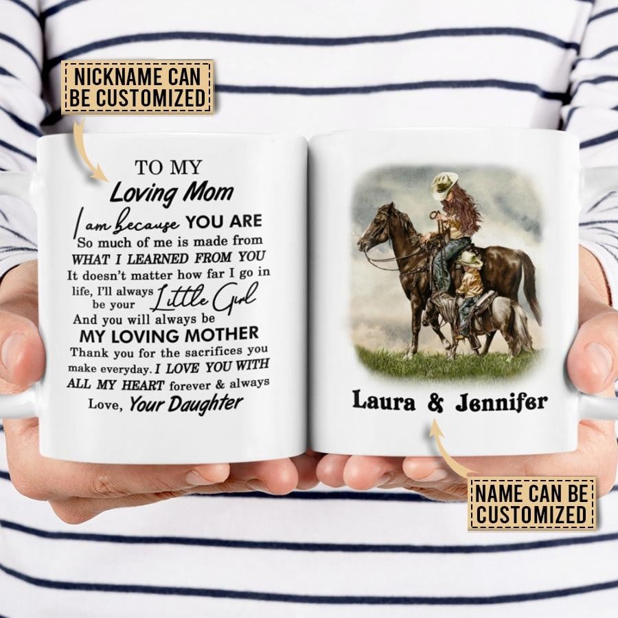 PERSONALIZED HORSE RIDING TO MY LOVING MOM I AM BECAUSE YOU ARE MUG GIFTS FOR MOM, HER, MOTHER'S DAY ,BIRTHDAY, ANNIVERSARY CUSTOMIZED NAME CERAMIC CHANGING COLOR MUG 11-15 OZ