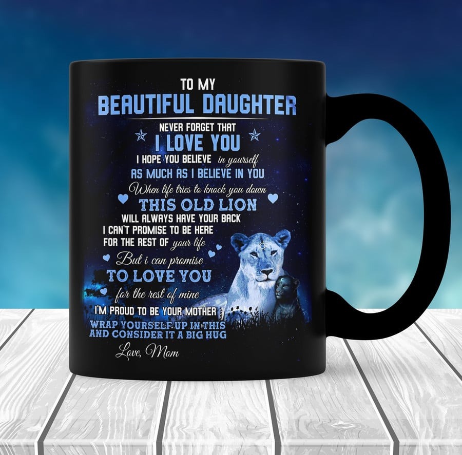 PERSONALIZED MUG TO MY BEAUTIFUL DAUGHTER FROM MOM MUG LION MOM AND DAUGHTER NEVER FORGET I LOVE YOU GIFT FOR DAUGHTER ON BIRTHDAY GRADUATION GIFT