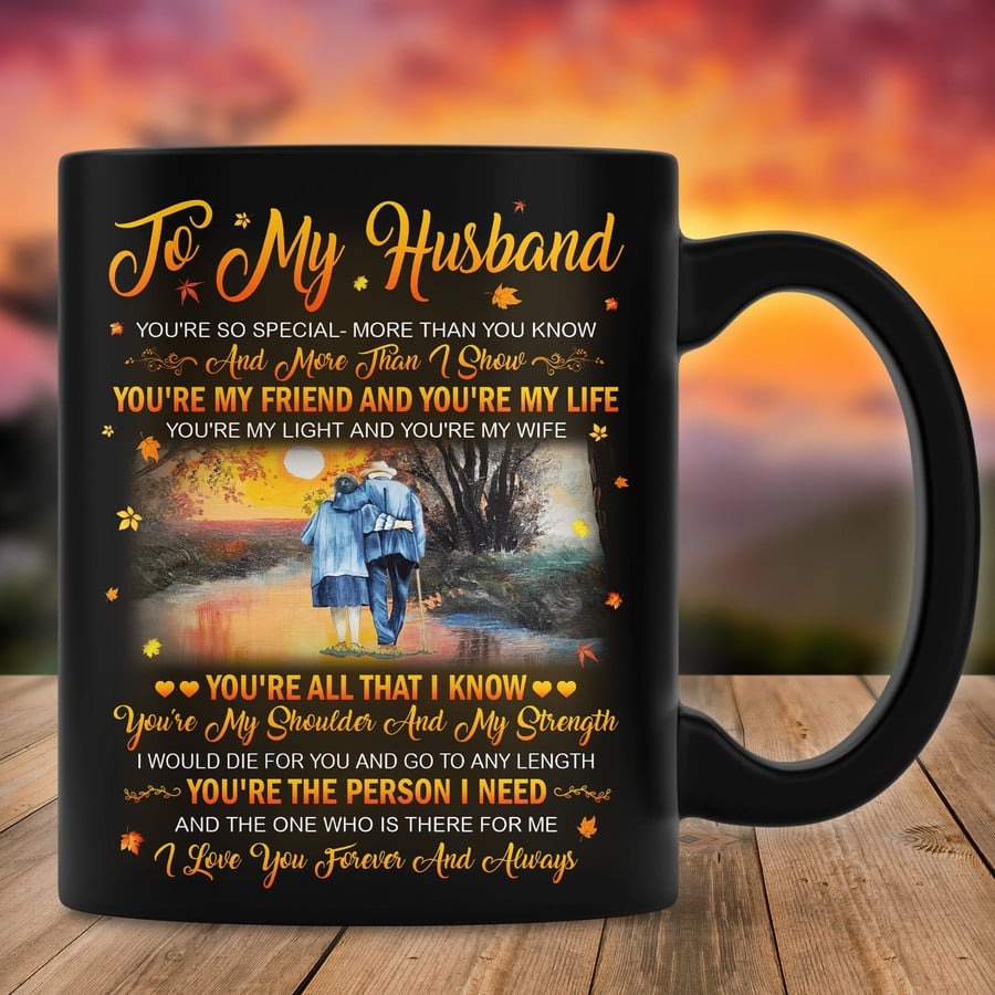 PERSONALIZED MUG TO MY HUSBAND YOU'RE MY FRIEND AND YOU'RE MY LIFE MUG, GIFT FOR HUSBAND FROM WIFE, COUPLE MUG, ANNIVERSARY DAY GIFT