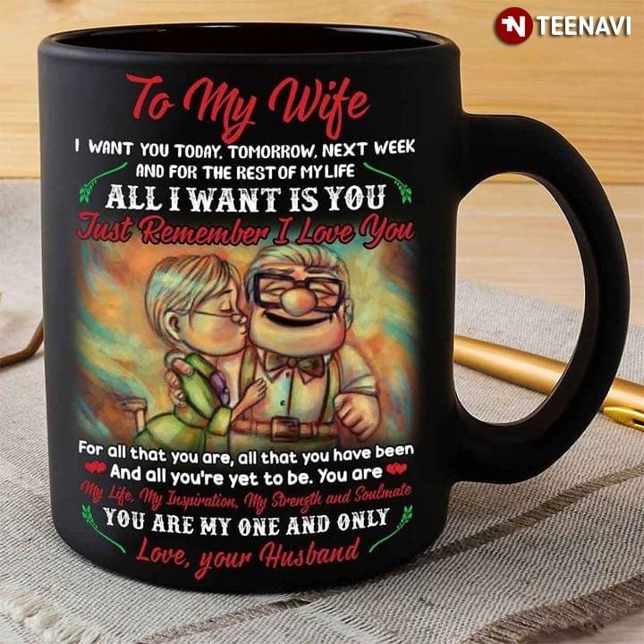 PERSONALIZED MUG TO MY WIFE MUG FROM HUSBAND YOU ARE MY ONE AND ONLY MUG GIFT FOR WIFE ON BIRTHDAY ANNIVERSARY CHRISTMAS, CARL AND ELLIE UP MOVIE INSPIRED GIFT