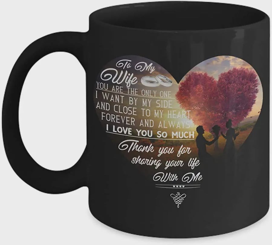 PERSONALIZED QUOTE CERAMIC GIFT COFFEEMUG TO MY WIFE MUG FOR WIFE, AMAZING MUG FOR WIFE FROM HUSBAND