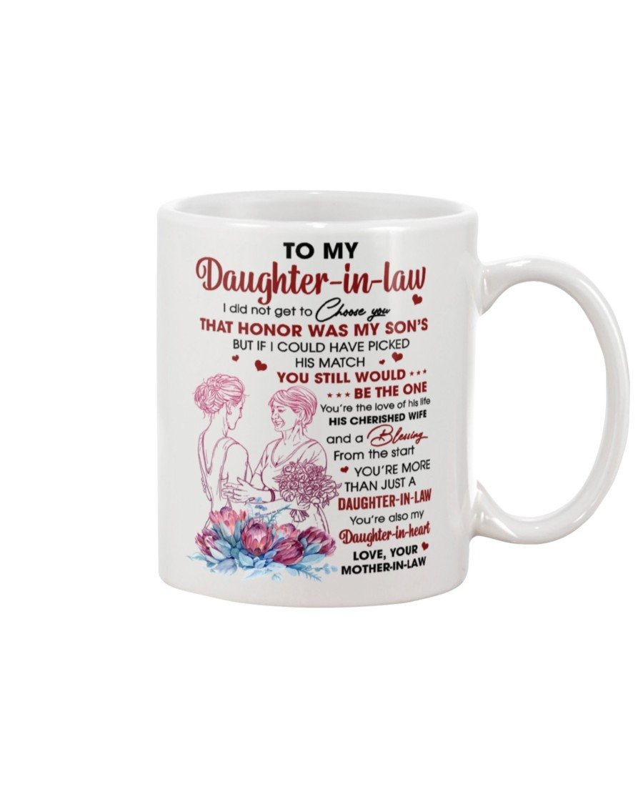 PERSONALIZED TO MY DAUGHTER IN LAW I DID NOT GET TO CHOOSE YOU COFFEE MUG BEST GIFTS FOR DAUGHTER-IN-LAW