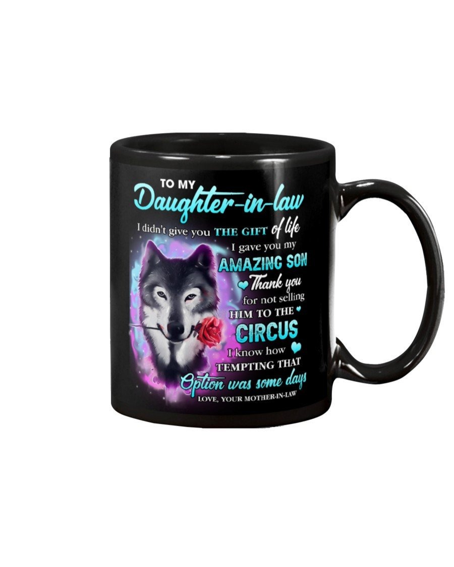 PERSONALIZED TO MY DAUGHTER-IN-LAW MUG WOLF AND RED ROSE I DIDN'T GIVE YOU THE GIFT OF LIFE SPECIAL GIFTS FROM MOTHER CERAMIC MUG BLACK MUG