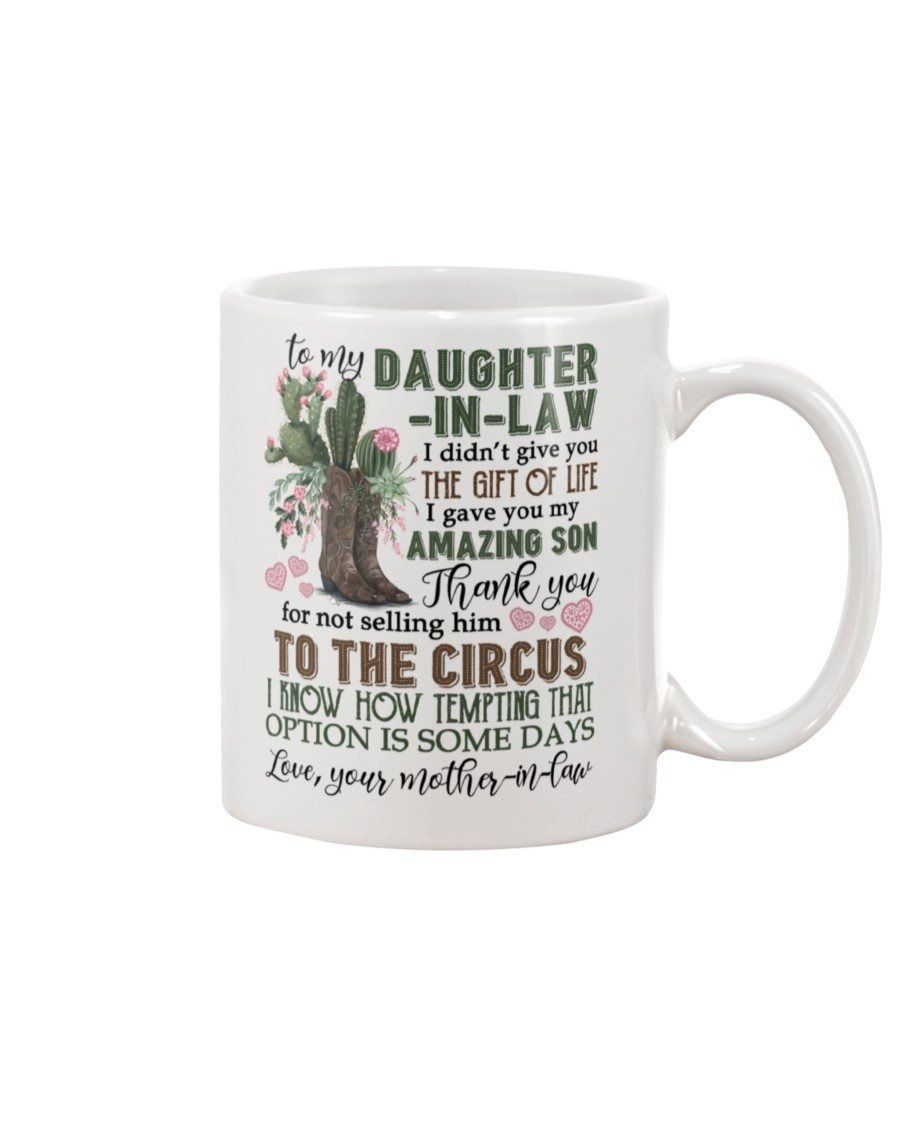 PERSONALIZED TO MY DEAR DAUGHTER-IN-LAW MUG CACTUS THANK YOU FOR NOT SELLING HIM TO THE CIRCUS BEST GIFTS FOR YOUR DAUGHTER COFFEE MUG