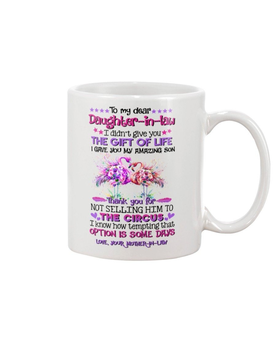 PERSONALIZED TO MY DEAR DAUGHTER-IN-LAW MUG PURPLE FLAMINGO I DIDN'T GIVE YOU THE GIFT OF LIFE I GAVE YOU AMAZING SON COFFEE MUG