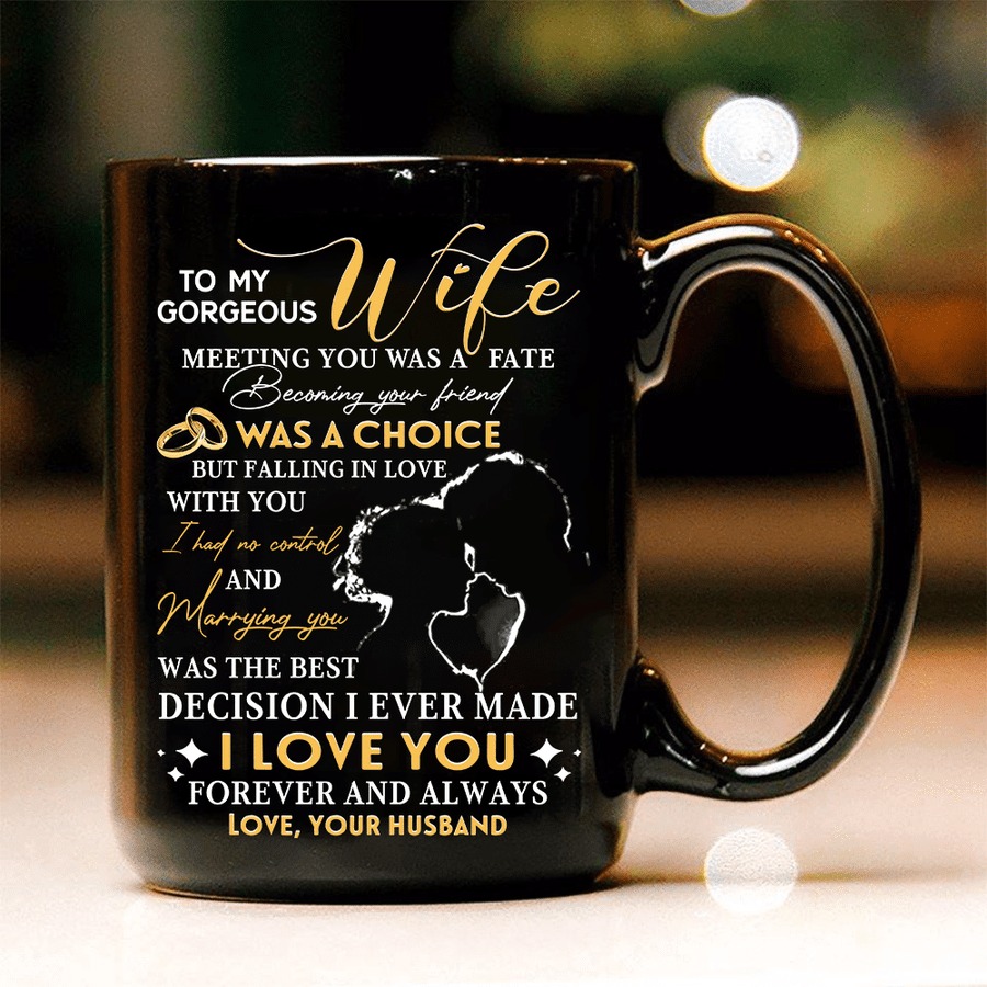 PERSONALIZED TO MY GORGEOUS WIFE MEETING YOU WAS FATE FROM HUSBAND MUG GIFTS FOR COUPLE LOVER , HUSBAND, BOYFRIEND, BIRTHDAY, ANNIVERSARY CUSTOMIZED NAME CERAMIC COFFEE MUG 11-15 OZ