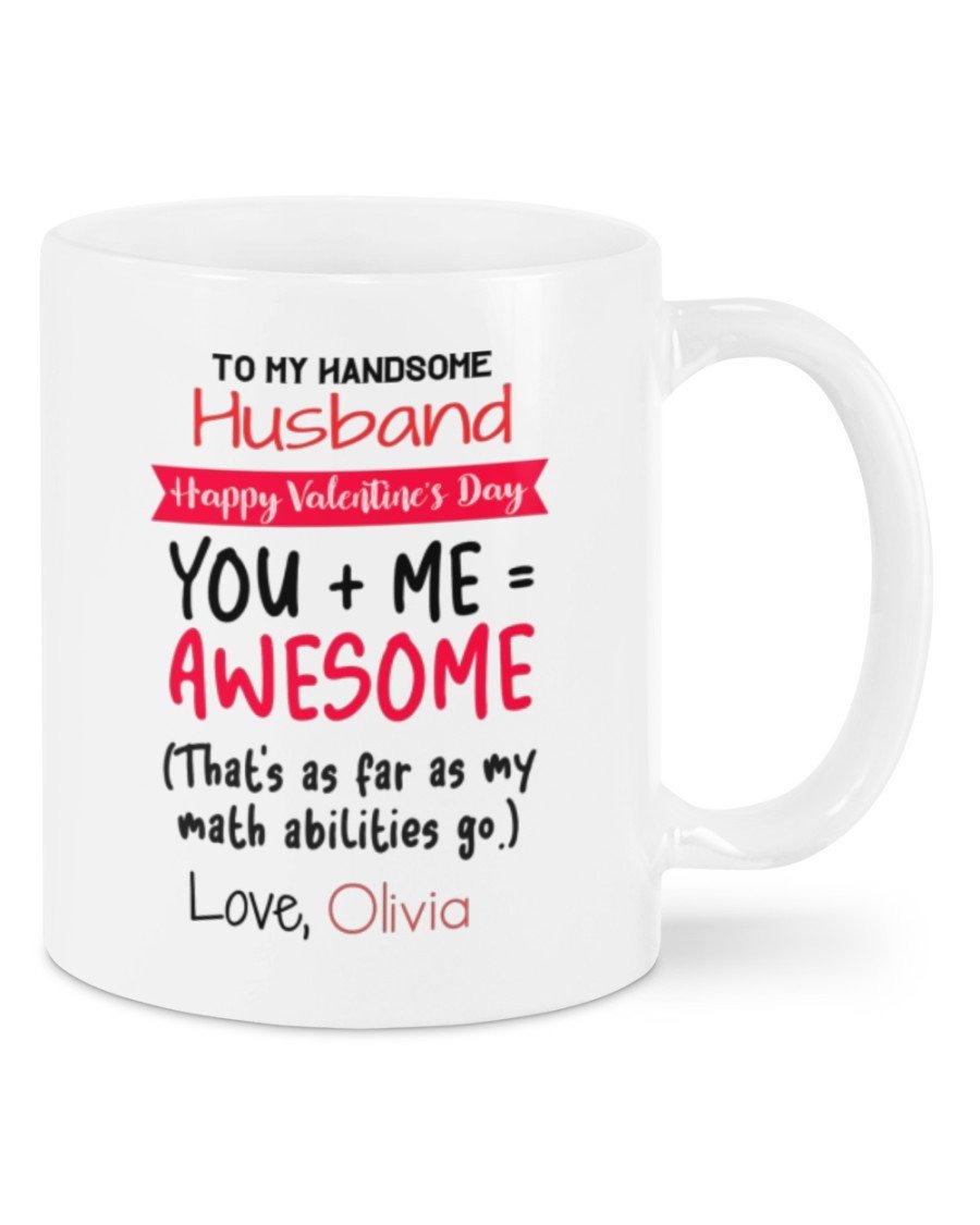 PERSONALIZED TO MY HANDSOME HUSBAND MUG, YOU AND ME FROM WIFE, HAPPY VALENTINE'S DAY GIFTS FOR COUPLE LOVER CUSTOMIZED NAME CERAMIC COFFEE 11-15 OZ MUG