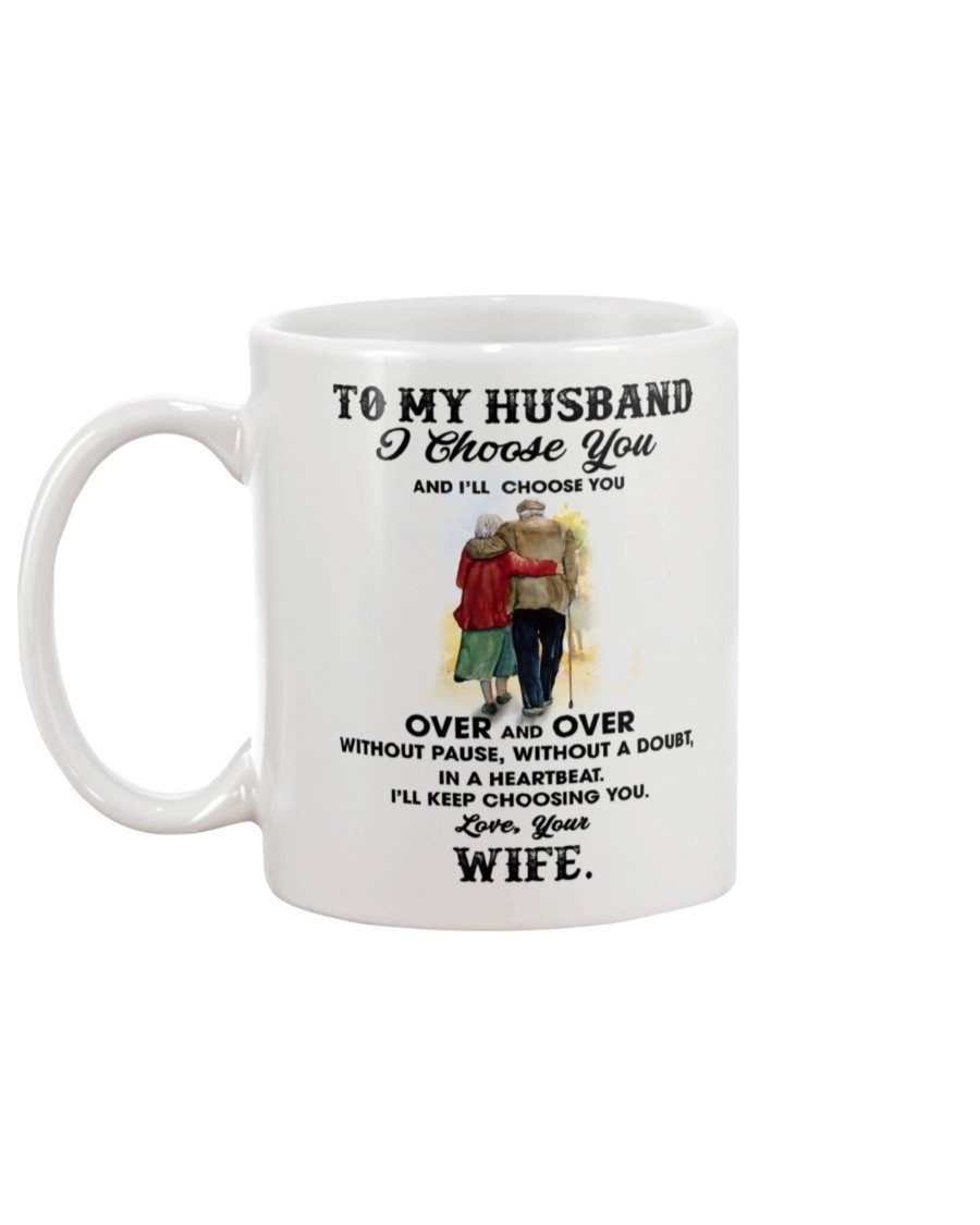 PERSONALIZED TO MY HUSBAND AND I'LL CHOOSE 11 OZ 15 OZ COFFEE MUG