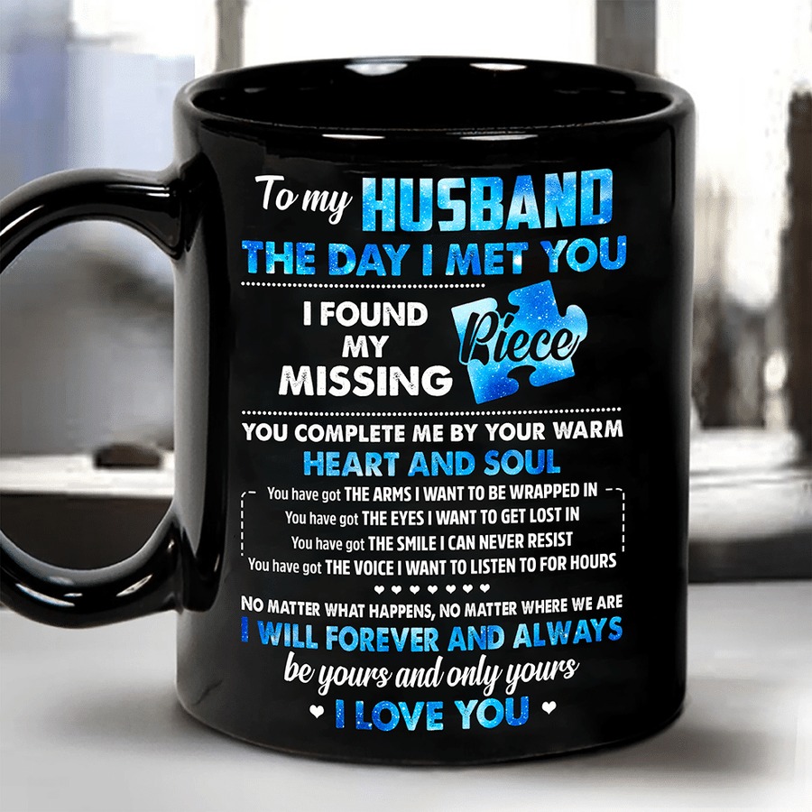 PERSONALIZED TO MY HUSBAND THE DAY I MET YOU MUG GIFTS FOR COUPLE LOVER , HUSBAND, BOYFRIEND, BIRTHDAY, ANNIVERSARY CUSTOMIZED NAME CERAMIC COFFEE MUG 11-15 OZ