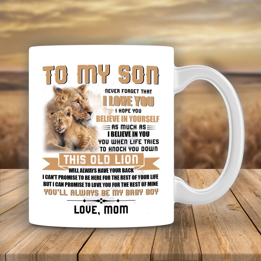 PERSONALIZED TO MY SON FROM MOM MUG, NERVER FORGET THAT I LOVE YOU MUG, GIFT FOR SON, THIS OLD LION MUG, LION LOVER GIFT, BIRTHDAY GIFT. MOTHER'S DAY FARTHER'S DAY GIFTS