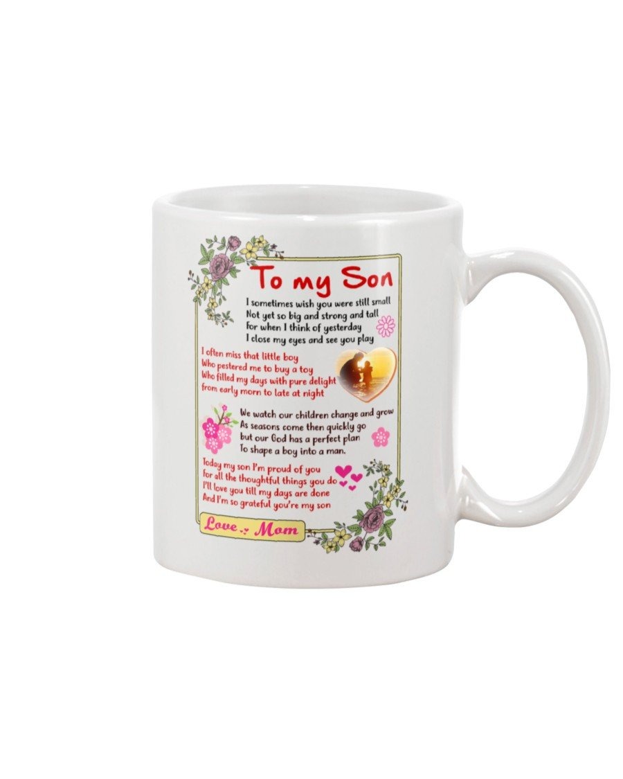 PERSONALIZED TO MY SON MUG I SOMETIME WISH YOU WERE STILL SMALL NOT YET SO BIG AND STRONG AND TALL BEST GIFTS FROM MOM CERAMIC MUG