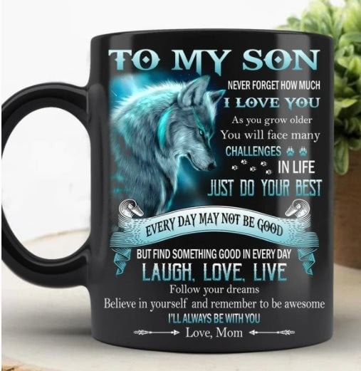 PERSONALIZED TO MY SON WOLF MUG, I LOVE YOU, BEST GIFT FOR SON ON BIRTHDAY CHRISTMAS ANNIVERSARY