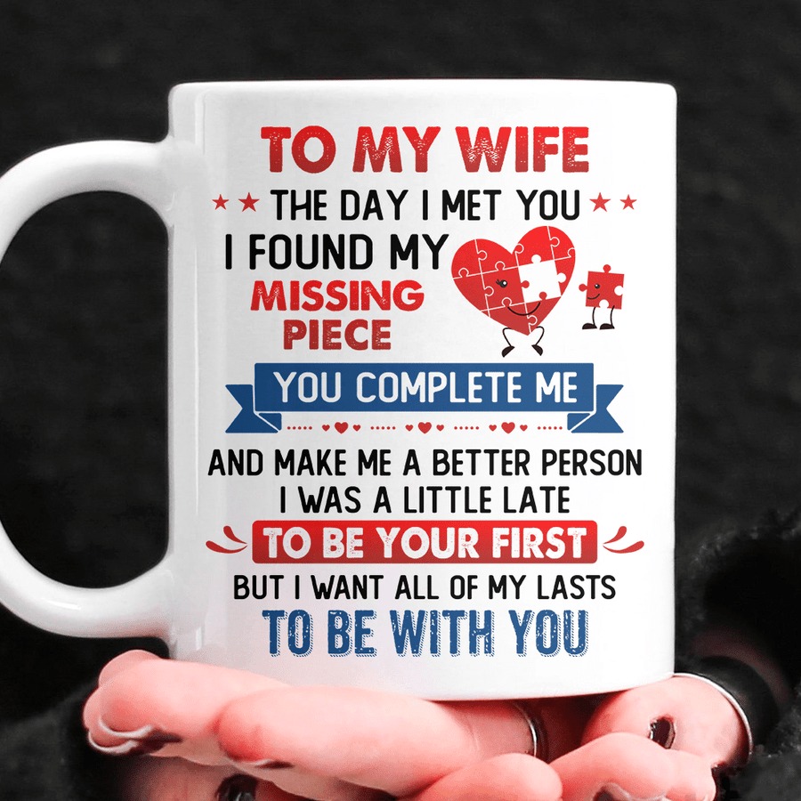 PERSONALIZED TO MY WIFE MUG THE DAY I MET YOU HEART MUG GIFTS FOR COUPLE LOVER , HUSBAND, BOYFRIEND, BIRTHDAY, ANNIVERSARY CUSTOMIZED NAME CERAMIC COFFEE MUG 11-15 OZ