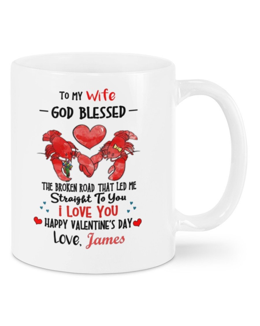 PERSONALIZED TO MY WIFE MUG, THE BROKEN ROAD THAT LED ME STRAIGHT TO YOU FUNNY FROM HUSBAND, HAPPY VALENTINE'S DAY GIFTS FOR COUPLE LOVER CUSTOMIZED NAME CERAMIC COFFEE 11-15 OZ MUG