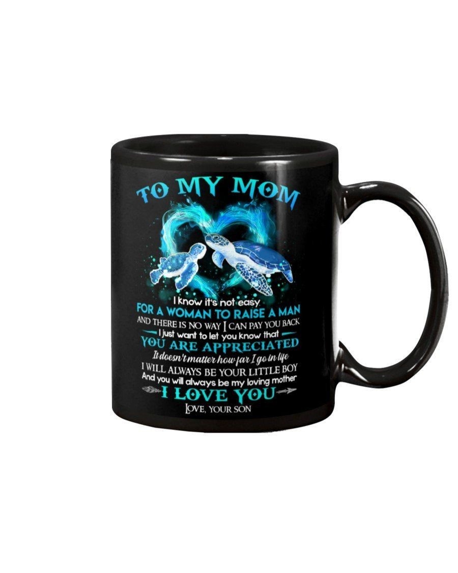 PERSONALIZED TURTLE MUG TO MY MOM FROM SON MUG GIFTS FOR MOM LET YOU KNOW YOU'RE APPRECIATED MUG MOTHERS GIFTS BEST GIFTS FOR MOM MOTHER CUP WHITE CERAMIC MUG 11OZ 15OZ