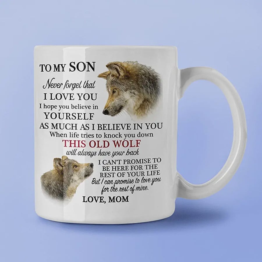 PERSONALIZED WOLF TO MY SON MUG NEVER FORGET THAT I LOVE YOU GIFT FROM MOM FOR SON ON ANNIVERSARY BIRTHDAY CHRISTMAS