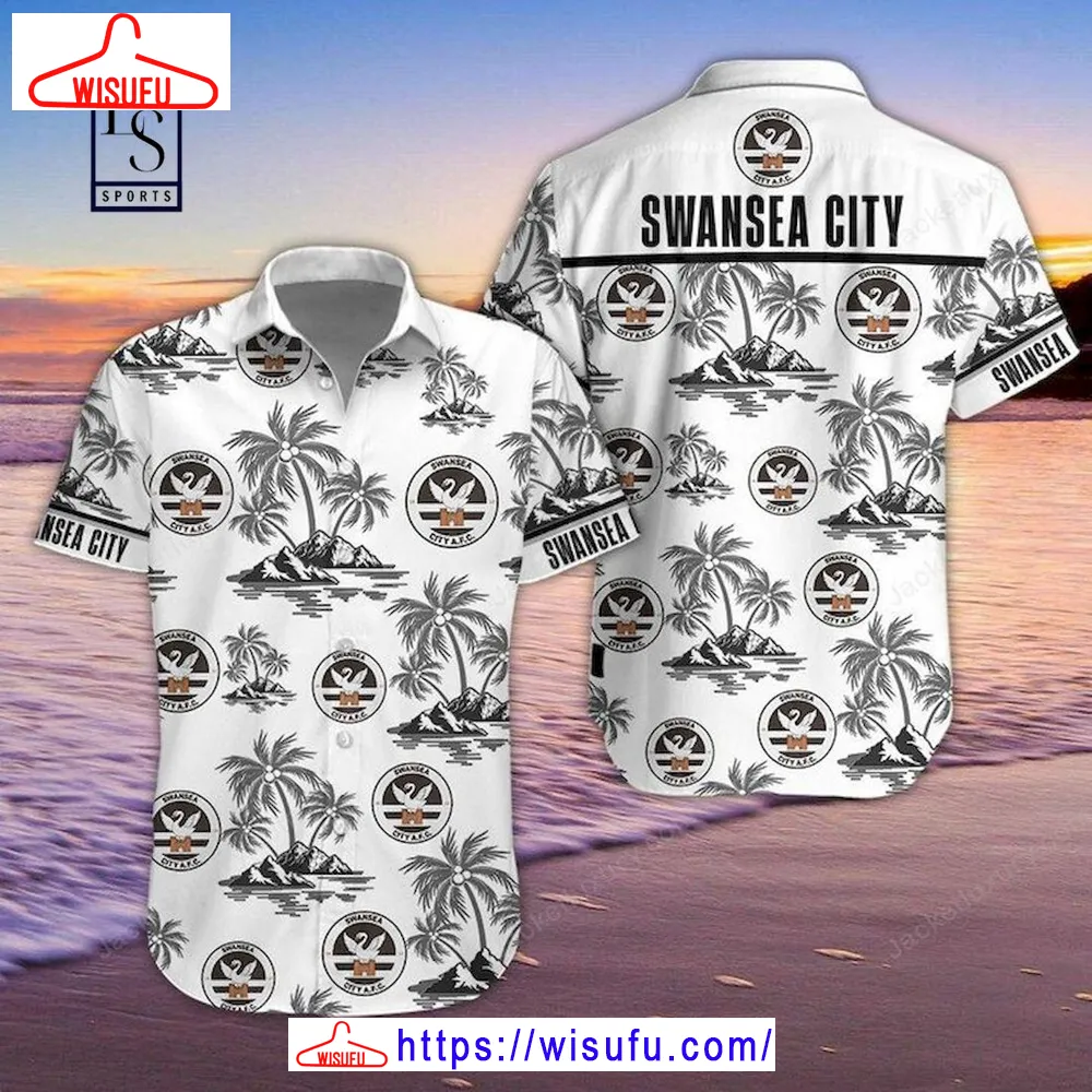 Swansea City Hawaiian Shirt, New Fashion Gifts