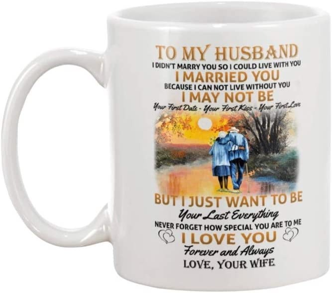 TO MY HUSBAND I DIDN'T MARRY YOU SO I COULD LIVE WITH YOU COFFEE MUG