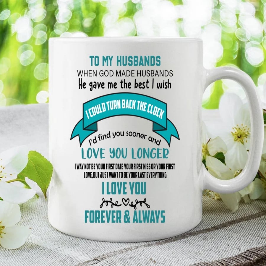 TO MY HUSBAND MUG, WHEN GOD MADE HUSBANDS MUG, VALENTINE GIFT FOR HUSBAND FROM WIFE 11-15 OZ MUGS