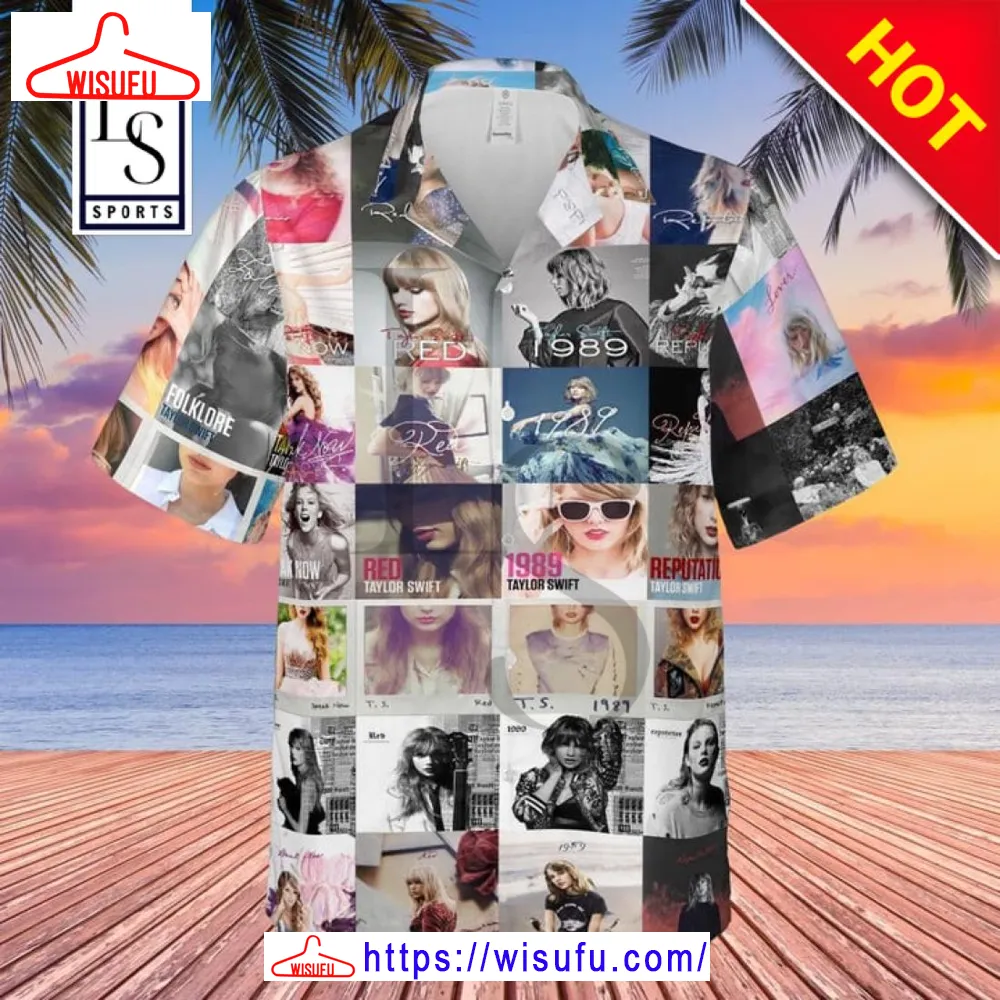 Taylor Swift Funny Album Hawaiian Shirt, New Fashion Gifts