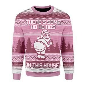 Thereâs Some Hos In This House Ugly Christmas Sweater