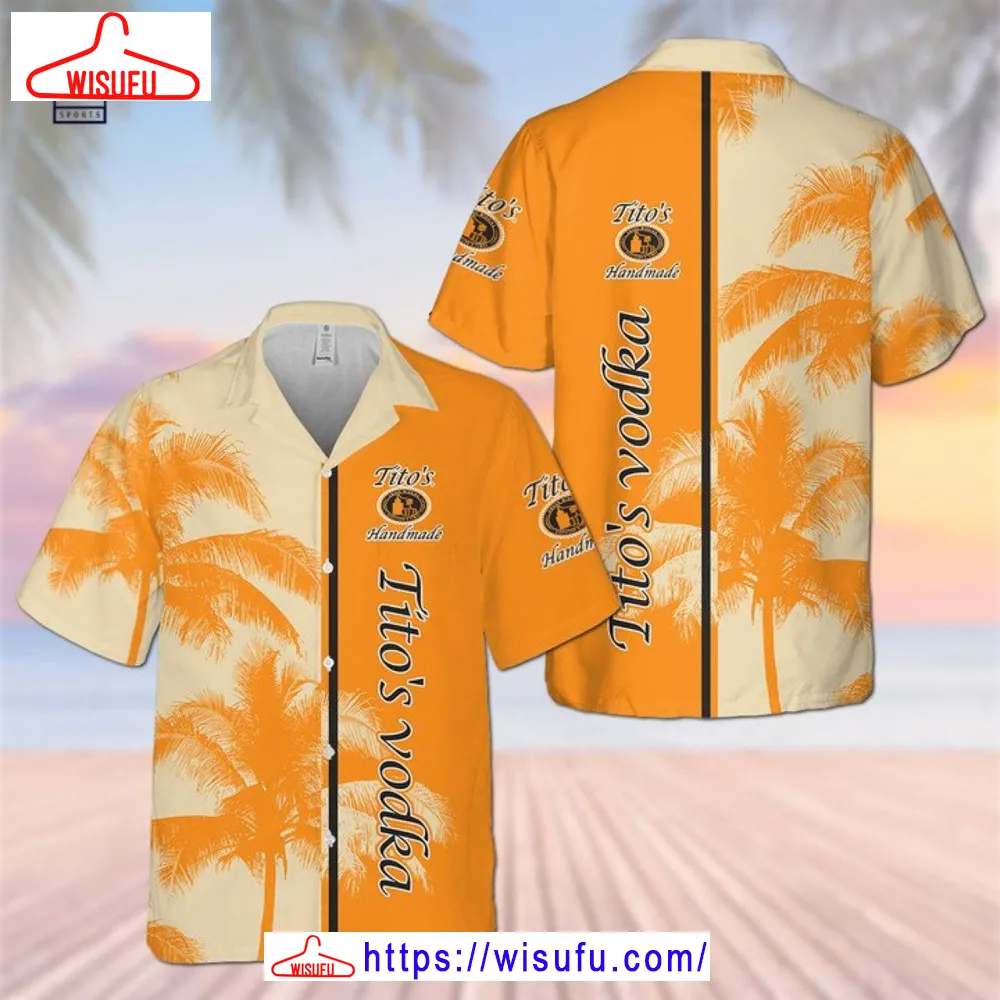 Tito Vodka Handmade Hawaiian Shirt, New Fashion Gifts