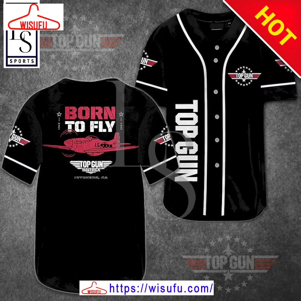 Top Gun Born To Fly Baseball Jersey 3d, New Fashion Gifts