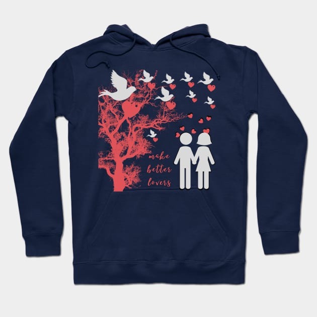 Tree Huggers Make Better Lovers #8 Hoodie