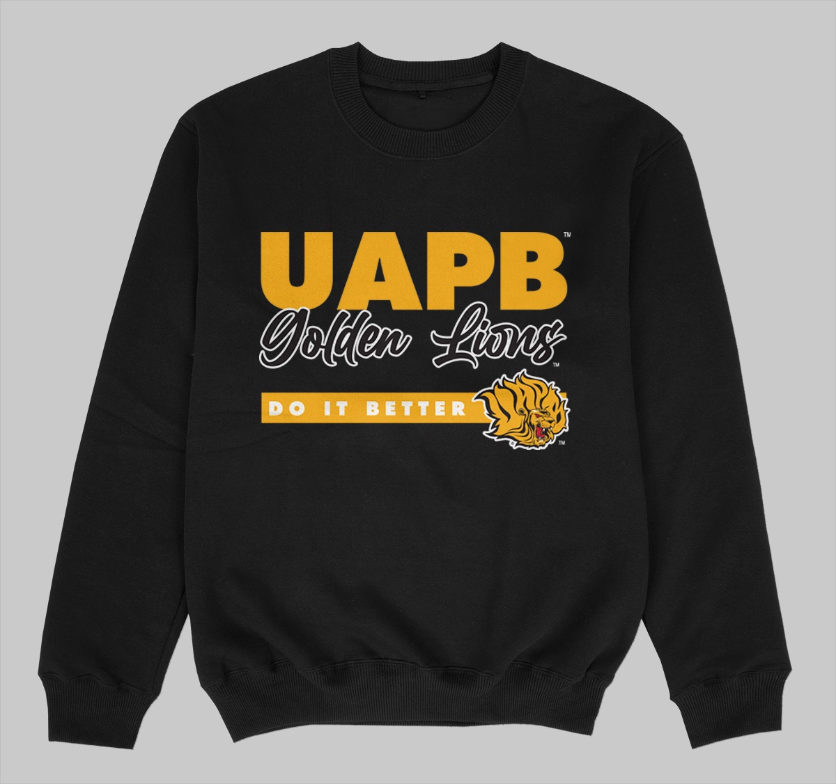 UAPB DOES IT BETTER SWEATSHIRTS BLACK COLOR