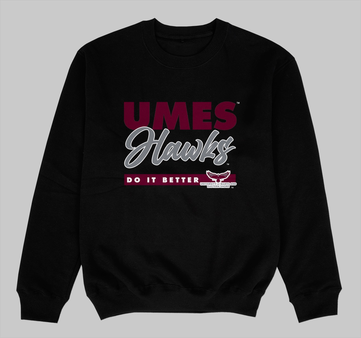 UMES DOES IT BETTER SWEATSHIRTS BLACK COLOR