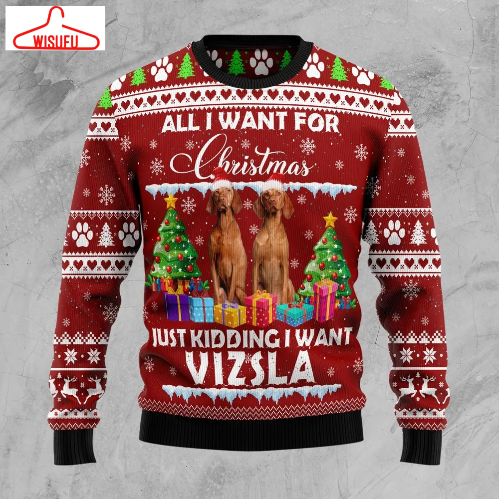 Vizsla Is All I Want For Xmas Ugly Christmas Sweater, All Over Print New Winter Fashion 3d Sweater, Best Gift Ideas