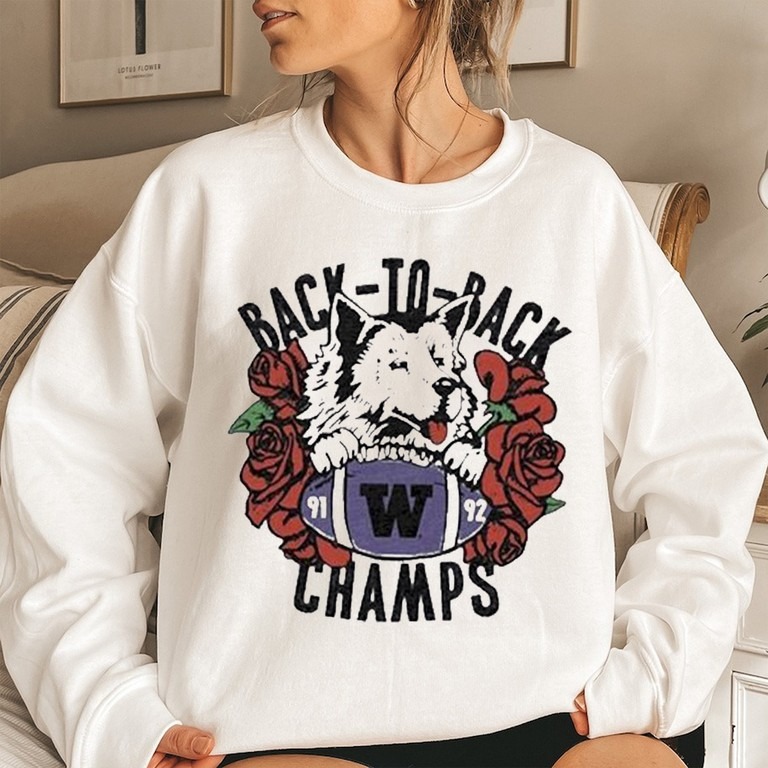 Washington Huskies Roses Back To Back â91-â92  Unisex Sweatshirt