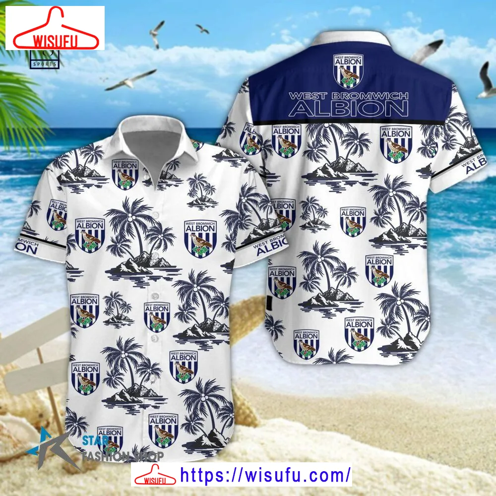 West Bromwich Albion Fc 3d Hawaiian Shirt, New Fashion Gifts