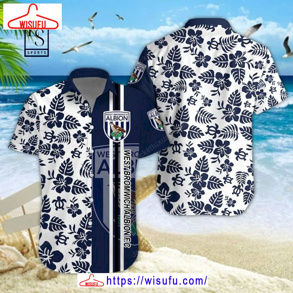 West Bromwich Albion Fc Hawaiian Shirt, New Fashion Gifts