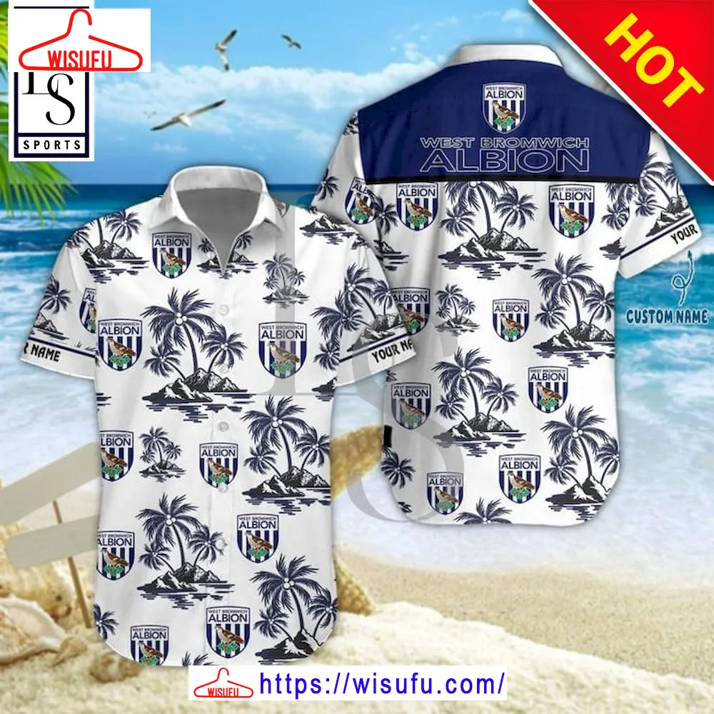 West Bromwich Albion Fc Island Hawaiian Shirt, New Fashion Gifts