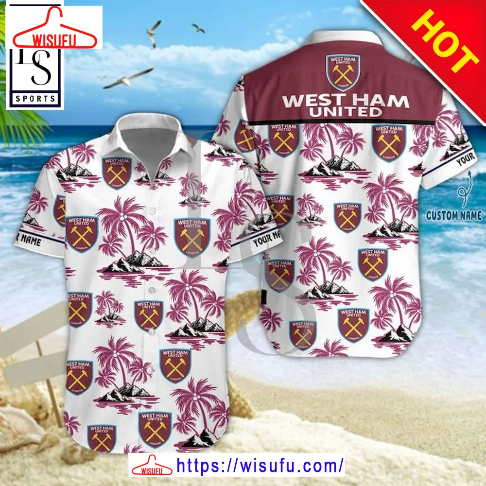 West Ham United Fc Island Hawaiian Shirt, New Fashion Gifts