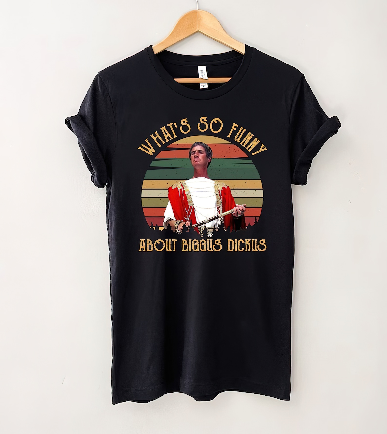 What's So Funny About Biggus Dickus Vintage T-Shirt, Biggus Dickus Shirt, Monty Python, Life of Brian Shirt-gigapixel-standard-scale-2_00x